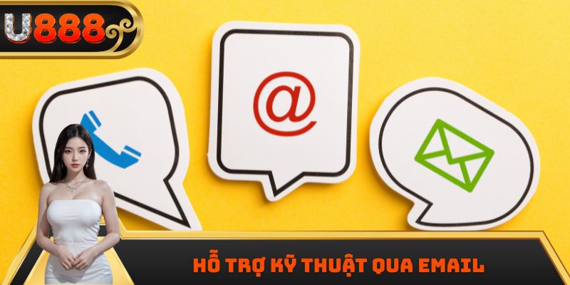 Hỗ trợ kỹ thuật qua email